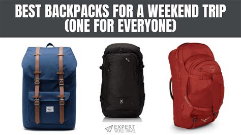 best weekend getaway backpacks.